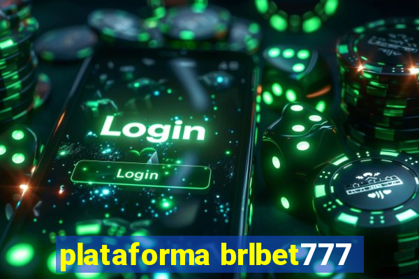 plataforma brlbet777